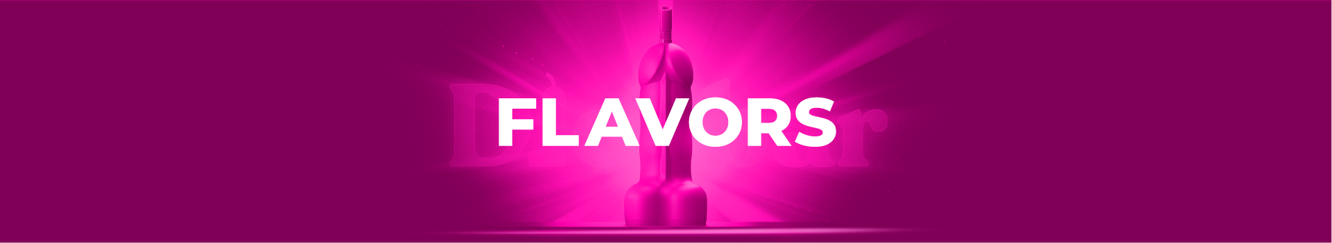 Dickbar Flavors Page - Banner Superior